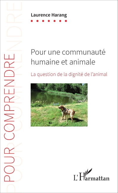 Pour une communauté humaine et animale - Laurence Harang
