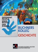 Cover-Bild zum Titel 'Buchners Kolleg Geschichte Qualifikationsphase Schleswig-Holstein' von 'Brigitte Binke-Orth, Frank Engehausen, Bernhard Brunner, Solveig Bronst, Doreen Eschinger'