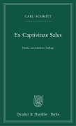 Cover-Bild zum Titel 'Ex Captivitate Salus' von 'Carl Schmitt'
