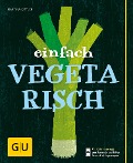Cover-Bild zum Titel 'Einfach vegetarisch' von 'Martina Kittler'