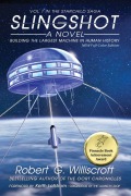 Cover-Bild zum Titel 'Slingshot: Building the Largest Machine in Human History (The Starchild Saga, #1)' von 'Robert G. Williscroft'