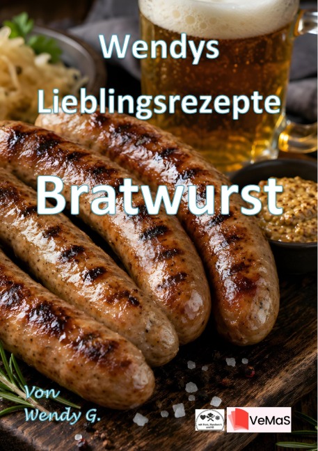 Wendys Lieblingsrezepte - Braten - Wendy G.