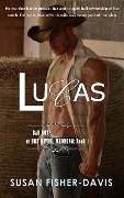 Cover-Bild zum Titel 'Lucas Bad Boys of Dry River, Wyoming Book 1 (The Bad Boys of Dry River, Wyoming)' von 'Susan Fisher-Davis'