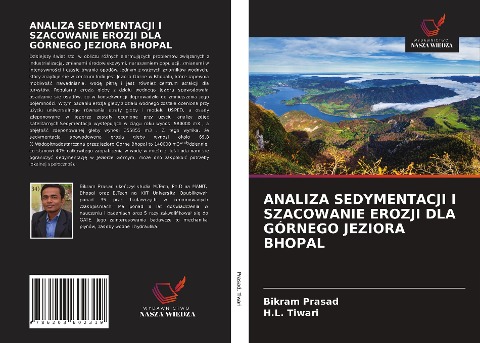 ANALIZA SEDYMENTACJI I SZACOWANIE EROZJI DLA GÓRNEGO JEZIORA BHOPAL - Bikram Prasad, H. L. Tiwari