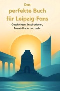 Cover-Bild zum Titel 'Das perfekte Buch für Leipzig-Fans' von 'Anna Wagner'