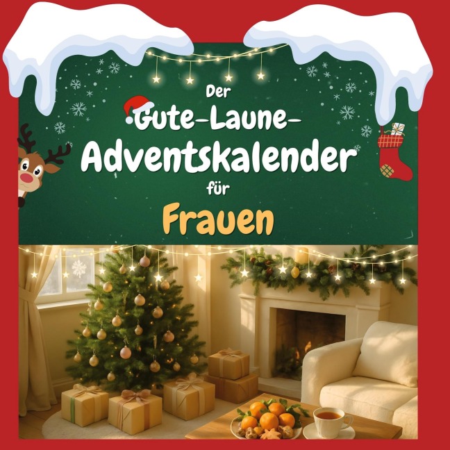 Der Gute-Laune-Adventskalender für Frauen - Olivia Kaiser