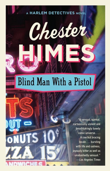 Blind Man with a Pistol - Chester Himes