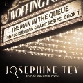 The Man in the Queue - Josephine Tey
