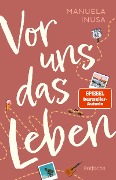 Cover-Bild zum Titel 'Vor uns das Leben' von 'Manuela Inusa'