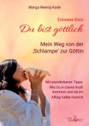 Erinnere Dich, du bist Göttlich - Marga Neeraj Kade