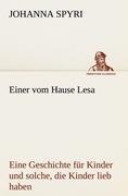 Einer vom Hause Lesa - Johanna Spyri