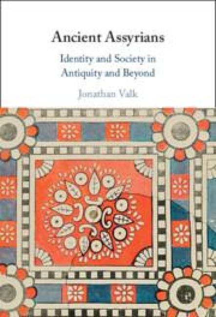 Ancient Assyrians - Jonathan Valk