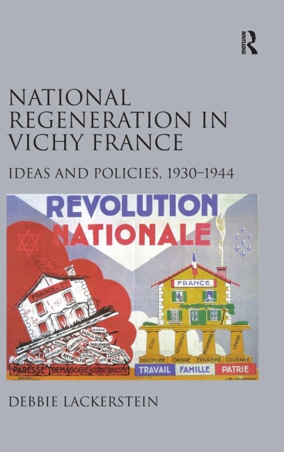 National Regeneration in Vichy France - Debbie Lackerstein