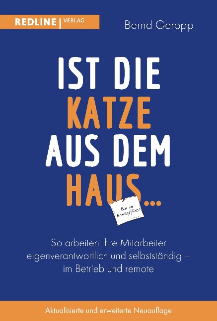 Ist die Katze aus dem Haus ... - Bernd Geropp