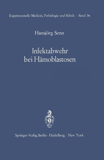 Infektabwehr bei Hämoblastosen - H. Senn