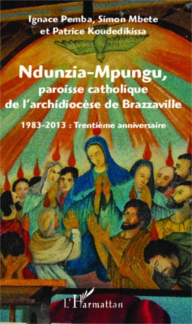 Ndunzia-Mpungu, paroisse catholique de l'archidiocèse de Brazzaville - Pemba, Mbete, Koudedikissa