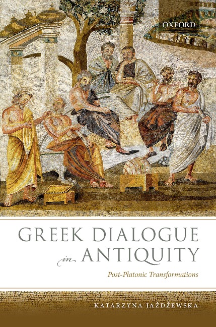 Greek Dialogue in Antiquity - Katarzyna Ja¿d¿ewska