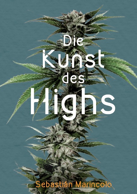 Die Kunst des Highs - Sebastián Marincolo