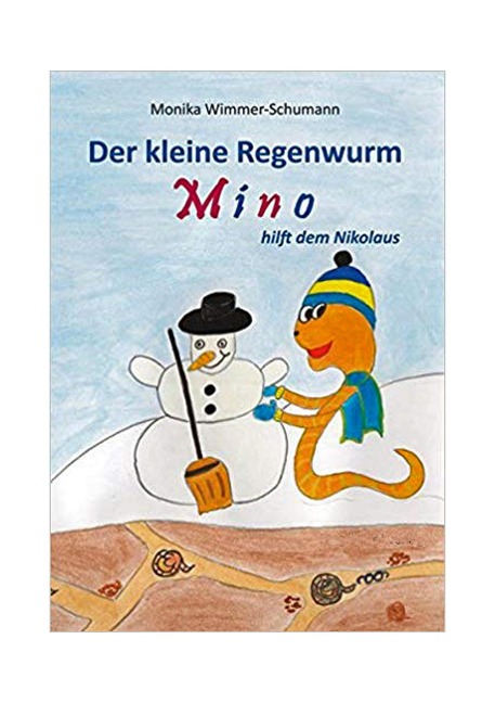 Der kleine Regenwurm Mino hilft dem Nikolaus - Monika Wimmer-Schumann