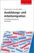 Cover-Bild zum Titel 'Ausbildungs- und Arbeitsmigration' von 'Sebastian Klaus, Hans-Peter Welte'