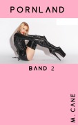 Cover-Bild zum Titel 'Pornland Band 2' von 'M. Cane'