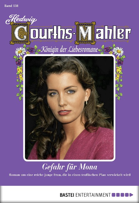 Hedwig Courths-Mahler - Folge 138 - Hedwig Courths-Mahler