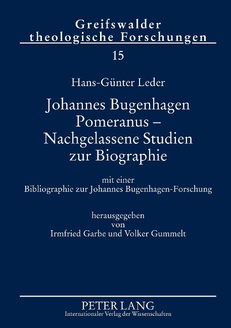 Johannes Bugenhagen Pomeranus - Nachgelassene Studien zur Biographie - Volker Gummelt, Irmfried Garbe