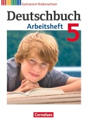 Cover-Bild zum Titel 'Deutschbuch 5. Schuljahr. Arbeitsheft mit Lösungen. Gymnasium Niedersachsen' von 'Andrea Wagener, Jan Diehm, Vera Potthast, Kerstin Muth, Irmgard Schick'