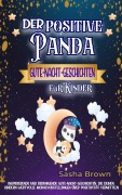 Cover-Bild zum Titel 'Der positive Panda - Gute-Nacht-Geschichten für Kinder (tier & werte: erfolg)' von 'Sasha Brown'