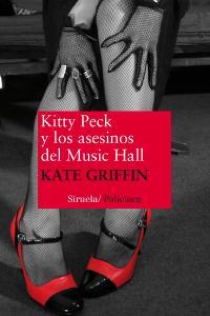 Kitty Peck y los asesinos del Music Hall - Alejandro Palomas, Kate Griffin