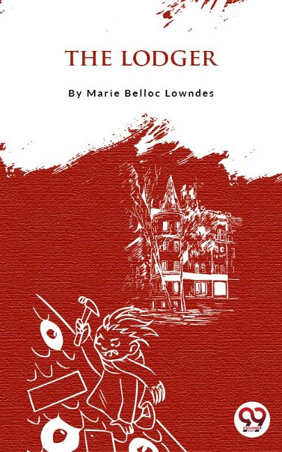 The Lodger - Marie Belloc Lowndes
