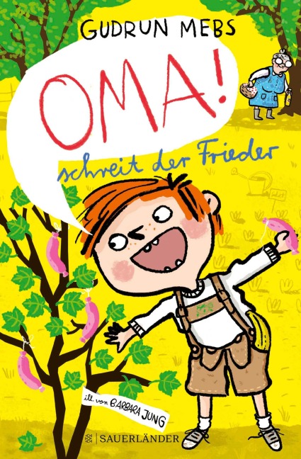 'Oma!', schreit der Frieder - Gudrun Mebs