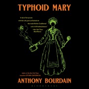 Cover-Bild zum Titel 'Typhoid Mary' von 'Anthony Bourdain'