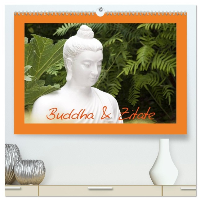 Buddha & Zitate (hochwertiger Premium Wandkalender 2026 DIN A2 quer), Kunstdruck in Hochglanz - Elisabeth Stanzer