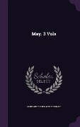May. 3 Vols - Margaret Oliphant Oliphant