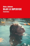 Cover-Bild zum Titel 'Bajo La Superficie' von 'Daisy Johnson'