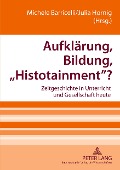 Cover-Bild zum Titel 'Aufklärung, Bildung, 'Histotainment'?' von ''