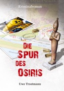 Cover-Bild zum Titel 'Die Spur des Osiris' von 'Uwe Trostmann'