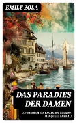 Cover-Bild zum Titel 'Das Paradies der Damen (Au bonheur des dames: Die Rougon-Macquart Band 11)' von 'Emile Zola'