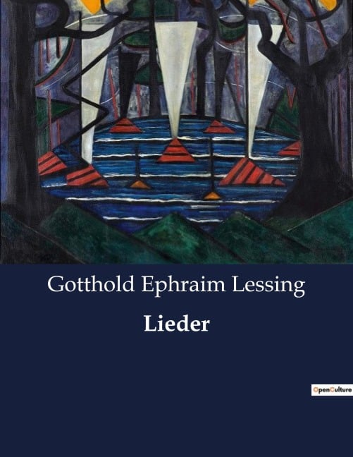 Lieder - Gotthold Ephraim Lessing