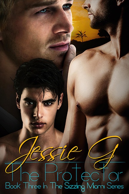The Protector (Sizzling Miami, #3) - Jessie G