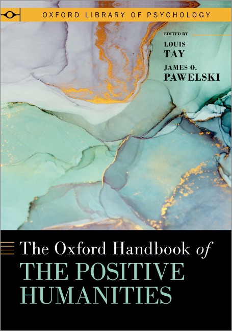 The Oxford Handbook of the Positive Humanities - 