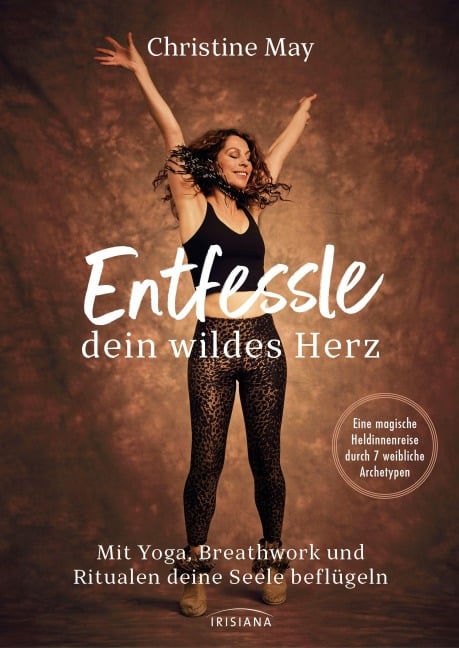 Entfessle dein wildes Herz - Christine May