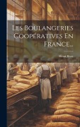 Cover-Bild zum Titel 'Les Boulangeries Coopératives En France...' von 'Henri Rivet'