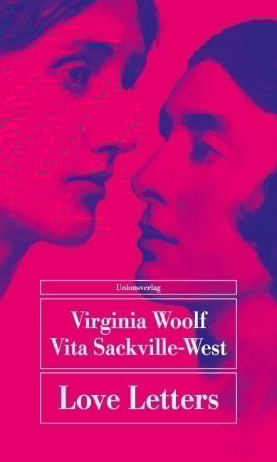 Love Letters - Virginia Woolf, Vita Sackville-West