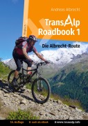 Cover-Bild zum Titel 'Transalp Roadbook 1: Die Albrecht-Route' von 'Andreas Albrecht'