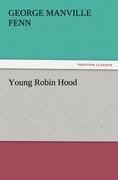 Young Robin Hood - George Manville Fenn
