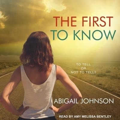 The First to Know - Abigail Johnson