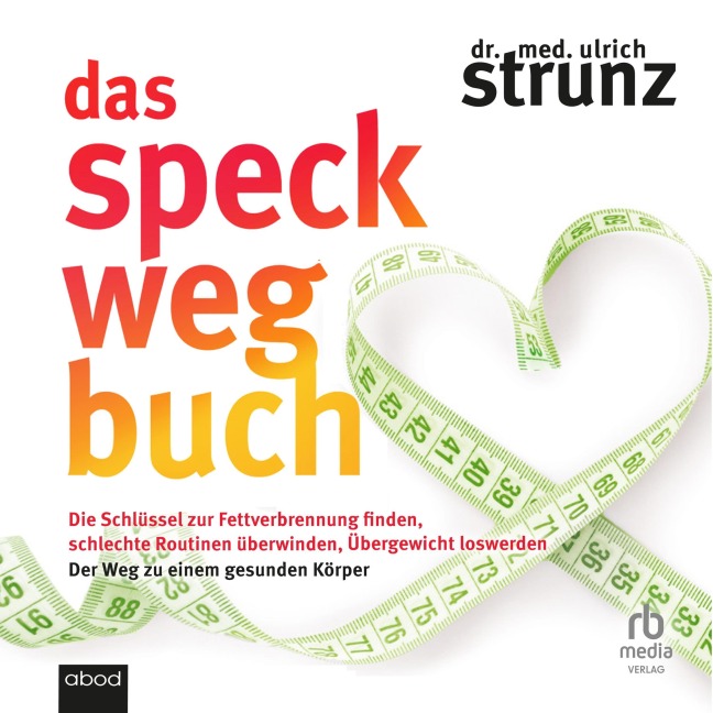 Das Speck-weg-Buch - Ulrich Strunz