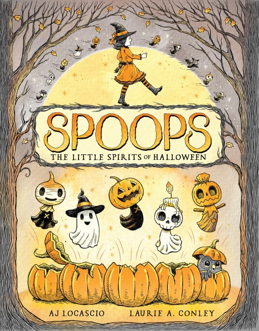 Spoops: The Little Spirits of Halloween - A J Locascio
